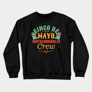 Cinco De Mayo Drinking Crew Crewneck Sweatshirt